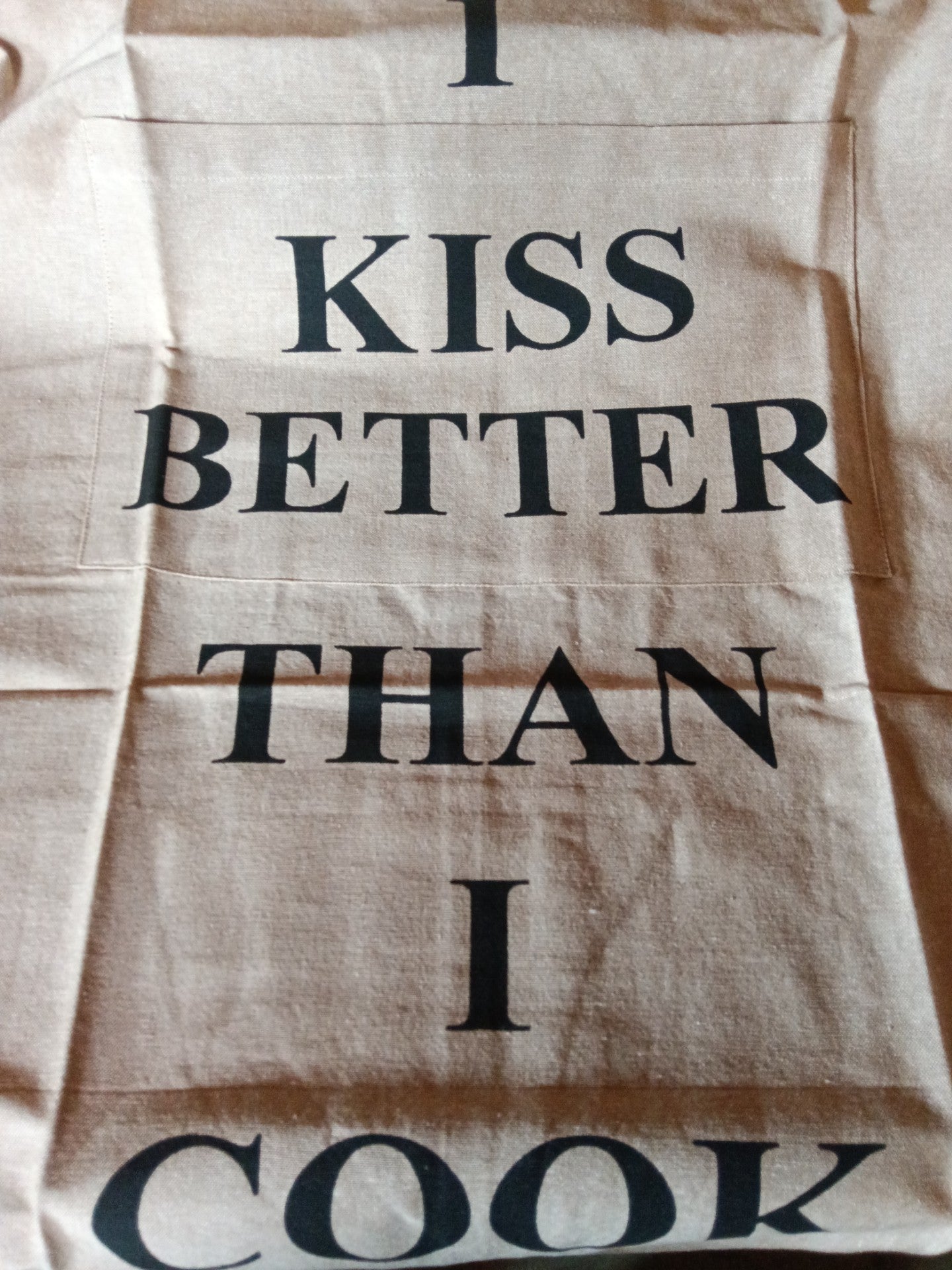 I kiss better than I cook apron